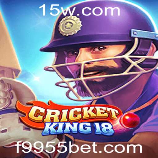 Descubra o Mundo de CricketKing18: Uma Aventura no Jogo com 9955bet